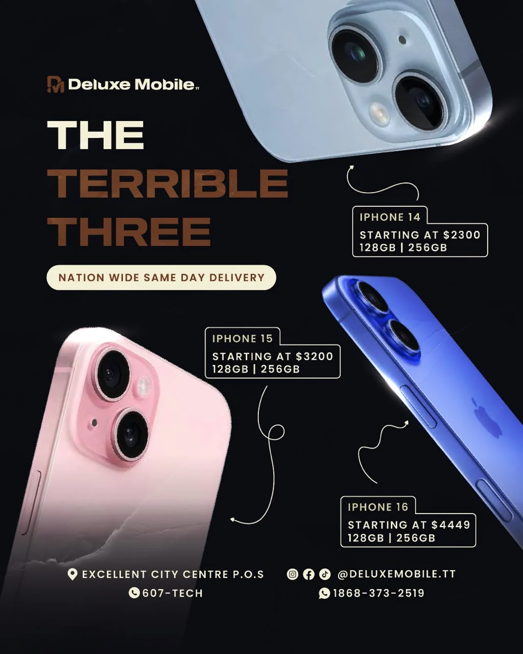The Terrible Three: iPhone 14 from $2300, iPhone 15 from $3200, iPhone 16 from $4449, 128GB or 256GB, nationwide same-day delivery